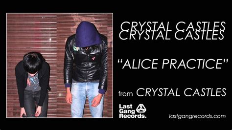 alice_practice_|crystal castles what happened.